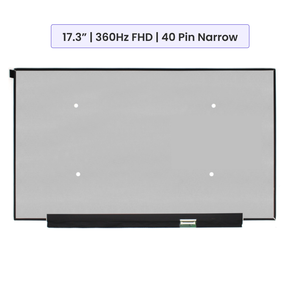Laptop Screen Panel 17.3-Inch - 360Hz - 40 Pin Narrow
