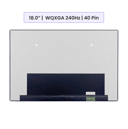 Laptop Screen Panel 18.0-Inch - WQXGA (2560x1600) - 240Hz - 40 Pin